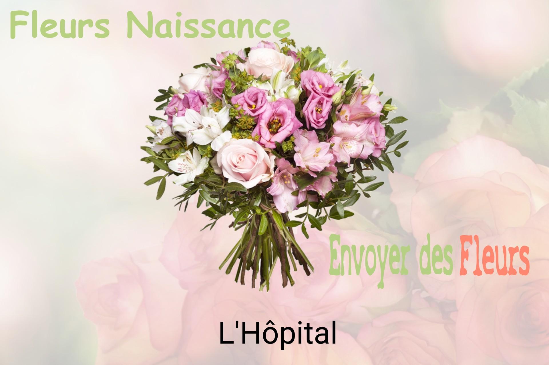Bouquet de fleurs de naissance livré à L'Hôpital